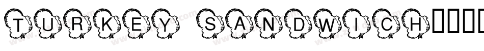 Turkey Sandwich字体转换